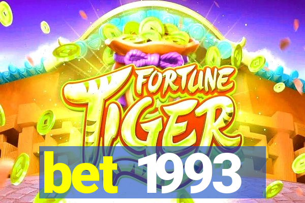 bet 1993